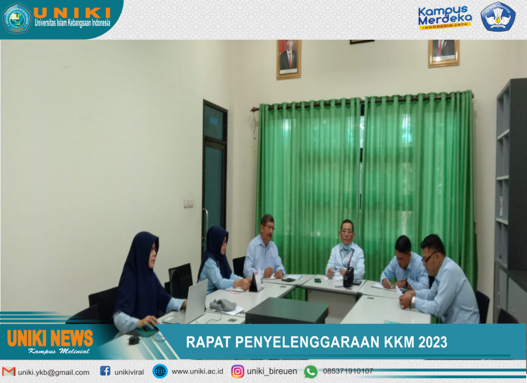Persiapan Penyelenggaraan KKM UNIKI 2023