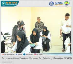 UNIKI Mengumumkan Hasil Seleksi Penerimaan Mahasiswa Baru Gelombang II Tahun Akademik 2023/2024, Ini Daftarnya