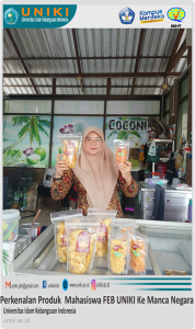 Pengenalan Produk Mahasiswa FEB UNIKI Ke Manca Negara Dalam Rangka Meningkatkan UMKM Mahasiswa UNIKI