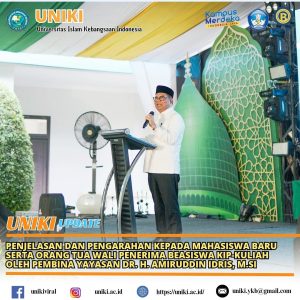 Penjelasan Dan Pengarahan Kepada Mahasiswa Baru Serta Orang Tua Wali Penerima Beasiswa KIP-Kuliah UNIKI