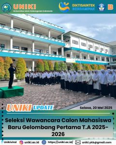 UNIKI Laksanakan Seleksi Wawancara Calon Mahasiswa Baru Gelombang Pertama T.A. 2025/2026